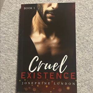 Cruel Existence Book 1 by Josephine London